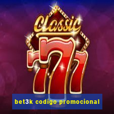 bet3k codigo promocional